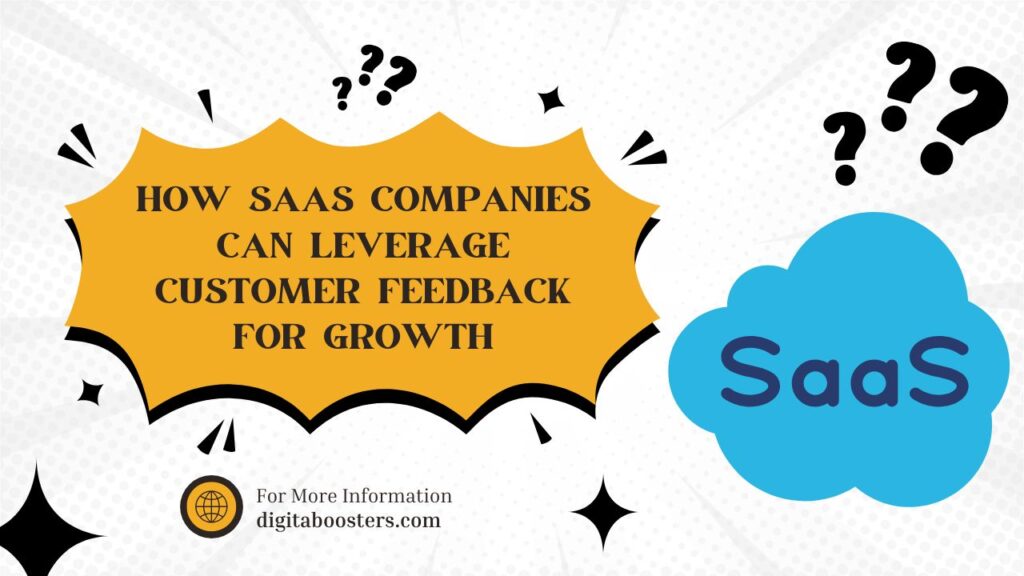 How SaaS Companies Can Leverage Customer Feedback for Growth