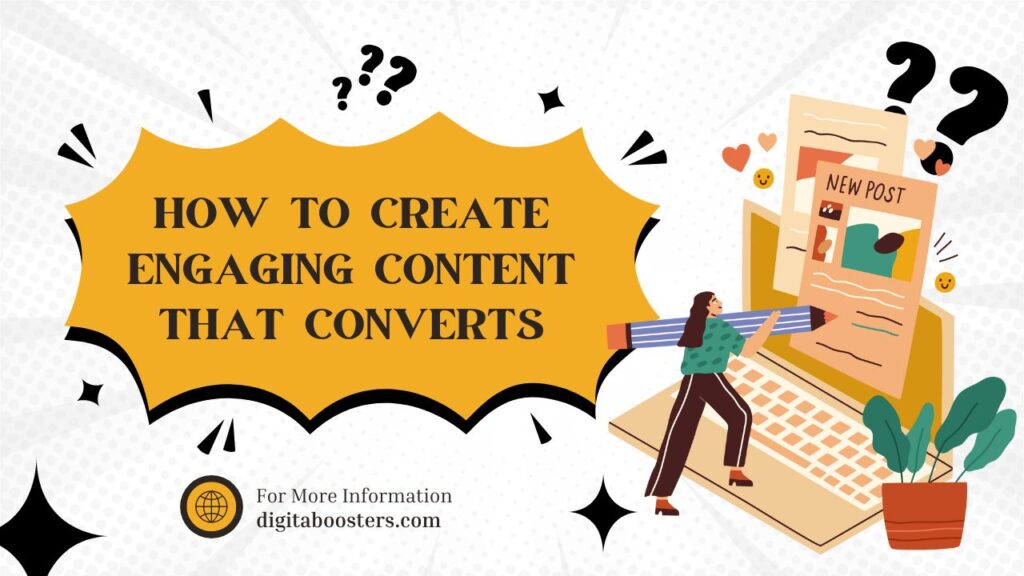 How to Create Engaging Content That Converts