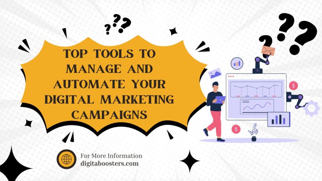 Top Tools to Manage and Automate Your Digital Marketing Campaigns