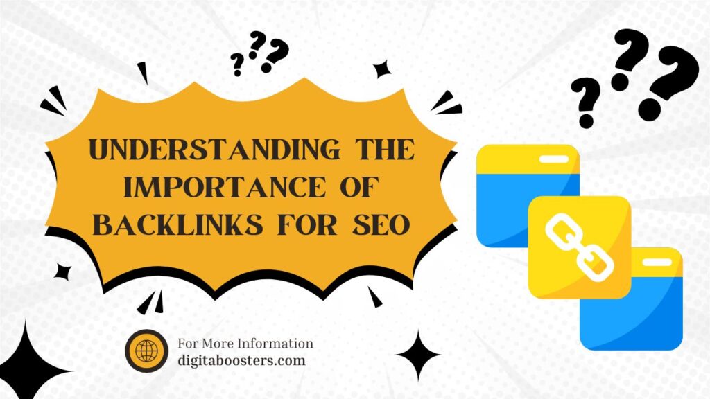 Understanding the Importance of Backlinks for SEO